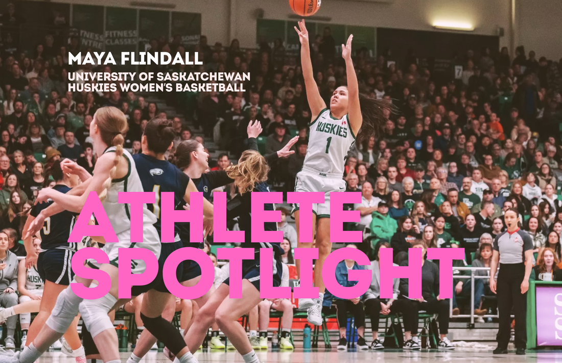 Athlete Spotlight: Maya Flindall of the University of Saskatchewan Huskies Women's Basketball